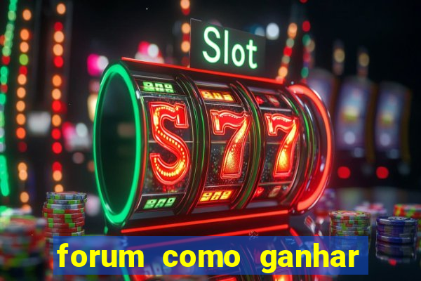 forum como ganhar na loteria